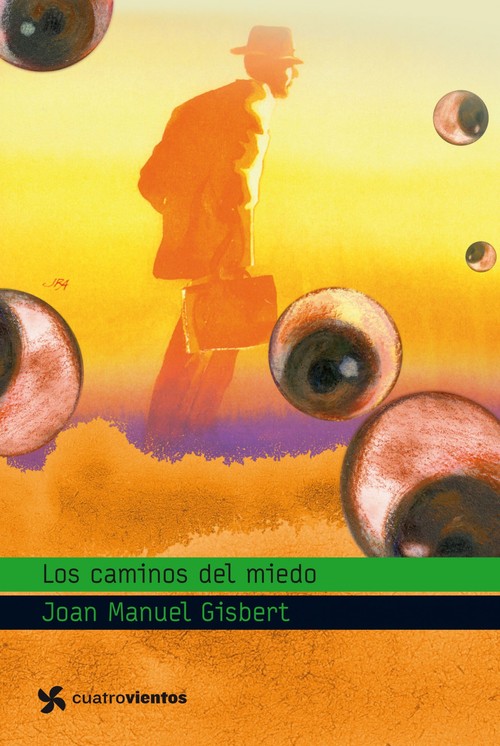 CAMINOS DEL MIEDO, LOS