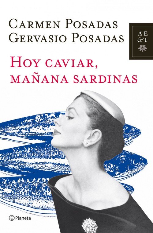 HOY CAVIAR, MA�ANA SARDINAS