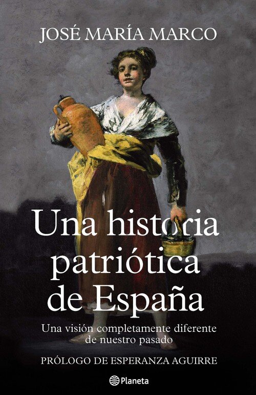 UNA HISTORIA PATRIOTICA DE ESPA�A