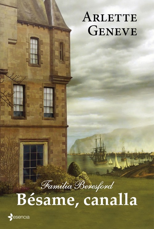 FAMILIA BERESFORD.BESAME, CANALLA