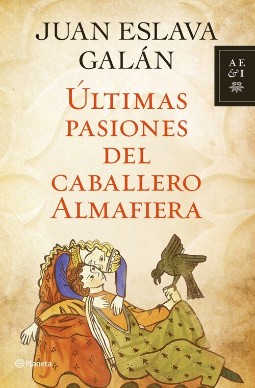 ULTIMAS PASIONES DEL CABALLERO ALMAFIERA
