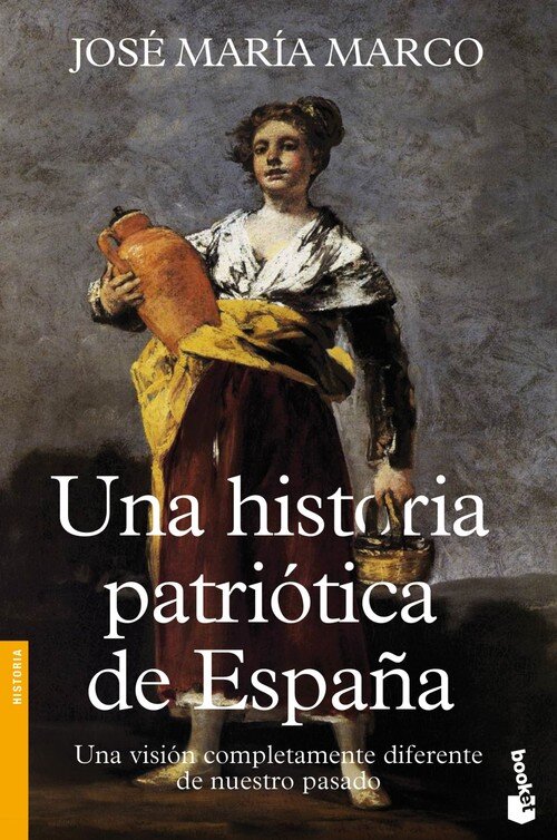 UNA HISTORIA PATRIOTICA DE ESPA�A