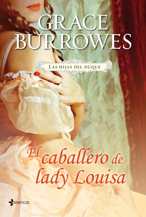 HIJAS DEL DUQUE. EL CABALLERO DE LADY LOUISA, LAS
