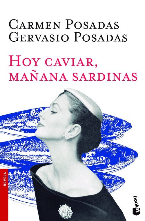 HOY CAVIAR, MA�ANA SARDINAS