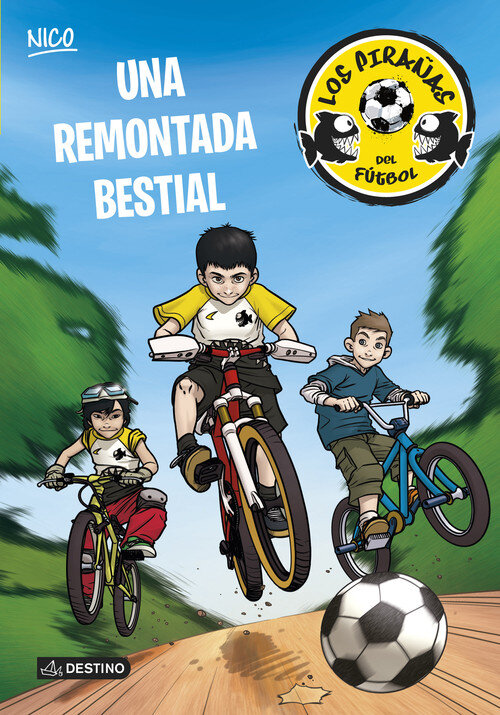 UNA REMONTADA BESTIAL (LOS PIRA�AS DEL FUTBOL 2)