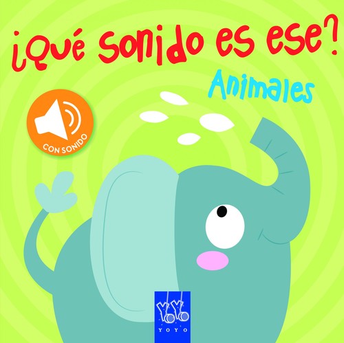 ANIMALES (QUE SONIDO ES ESE