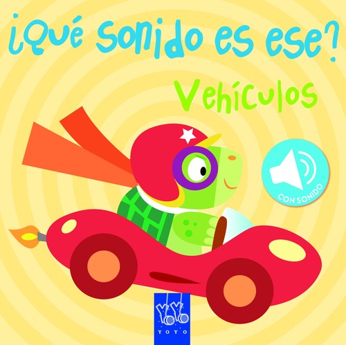 VEHICULOS (QUE SONIDO ES ESE)