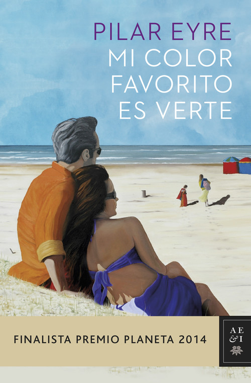 MI COLOR FAVORITO ES VERTE FINALISTA PREMIO PLANETA 2014