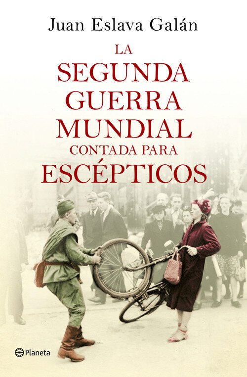 SEGUNDA GUERRA MUNDIAL CONTADA PARA ESCEPTICOS