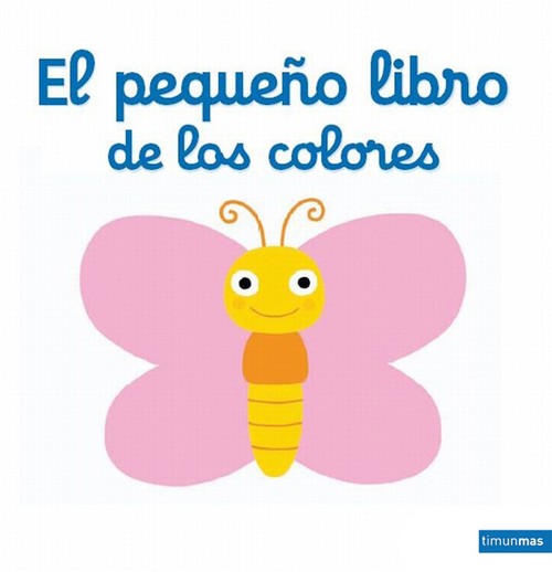 PEQUEO LIBRO DE LOS COLORES , EL