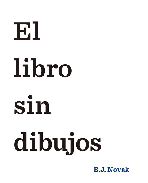 LIBRO SIN DIBUJOS,EL