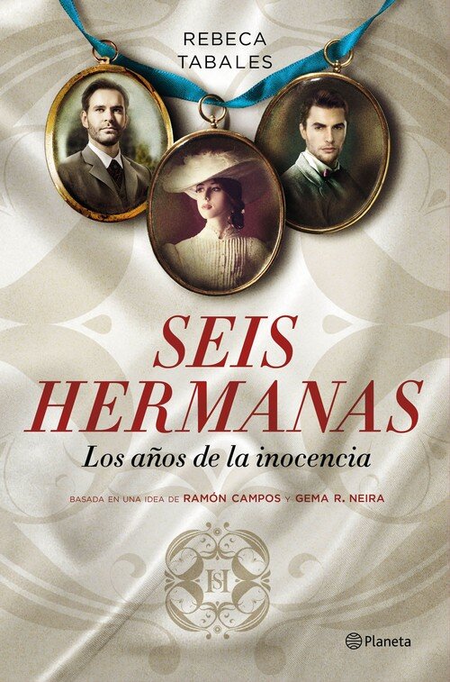 A�OS DE LA INOCENCIA.ORIGENES DE SEIS HERMANAS
