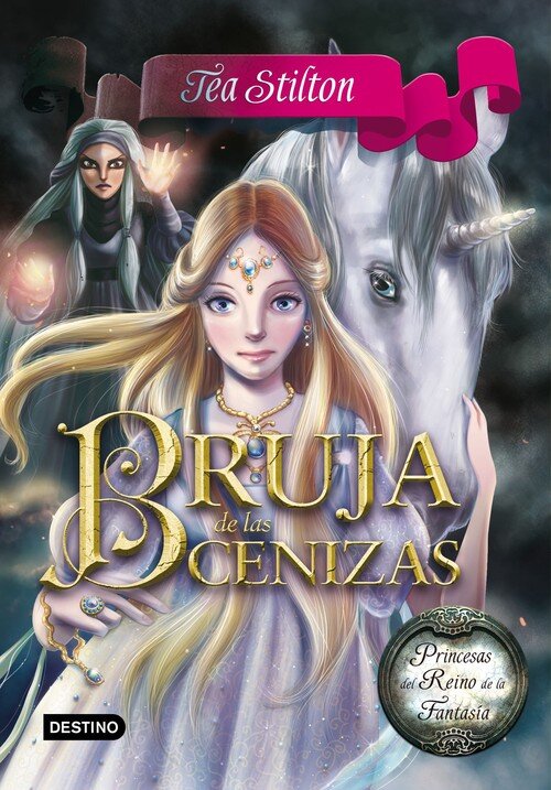 BRUJA DE LAS CENIZAS (PRINCESAS DEL REINO DE LA FANTASIA 11