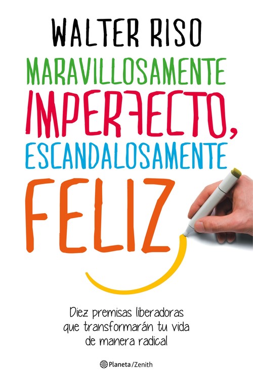 MARAVILLOSAMENTE IMPERFECTO ESCANDALOSAMENTE FELIZ