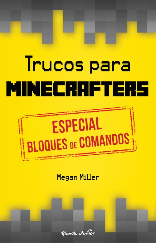 TRUCOS PARA MINECRAFTERS.ESPECIAL BLOQUES DE COMANDOS