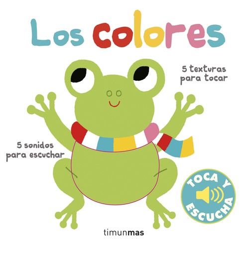 COLORES, LOS. TOCA Y ESCUCHA