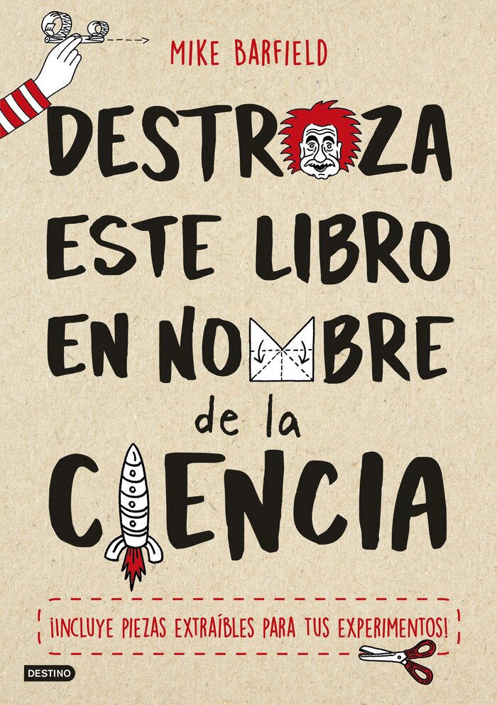 DESTROZA ESTE LIBRO EN NOMBRE DE LA CIENCIA