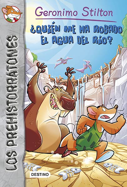 QUIEN ME HA ROBADO EL AGUA DEL RIO? PREHISTORRATONES 16