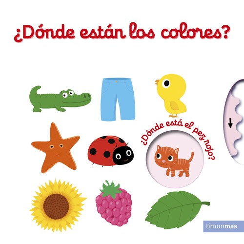 DONDE ESTAN LOS COLORES? (LIBROS CON SOLAPAS Y LENGUETAS)