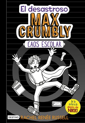 CAOS ESCOLAR. EL DESASTROSO MAX CRUMBLY 2