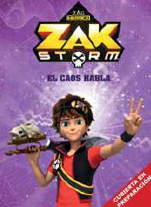 ZAK STORM. EL CAOS HABLA. CUENTO