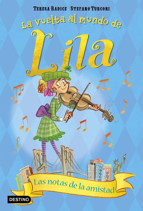 NOTAS DE LA AMISTAD, LAS. LA VUELTA AL MUNDO DE LILA 5