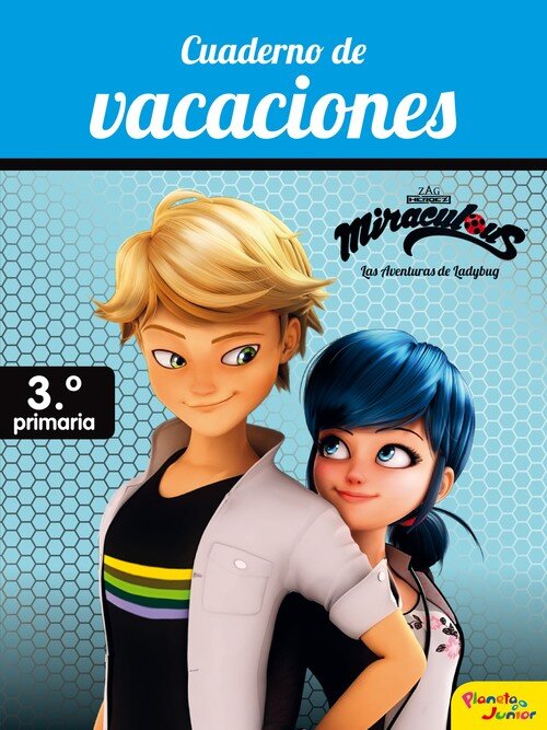 MIRACULOUS. CUADERNO DE VACACIONES. 3� DE PRIMARIA