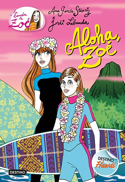 ALOHA ZOE. LA BANDA DE ZOE 16