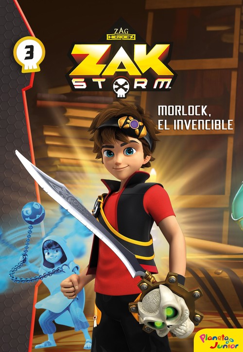 ZAK STORM 3. MORLOCK, EL INVENCIBLE