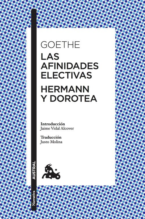 AFINIDADES ELECTIVAS, LAS / HERMANN Y DOROTEA