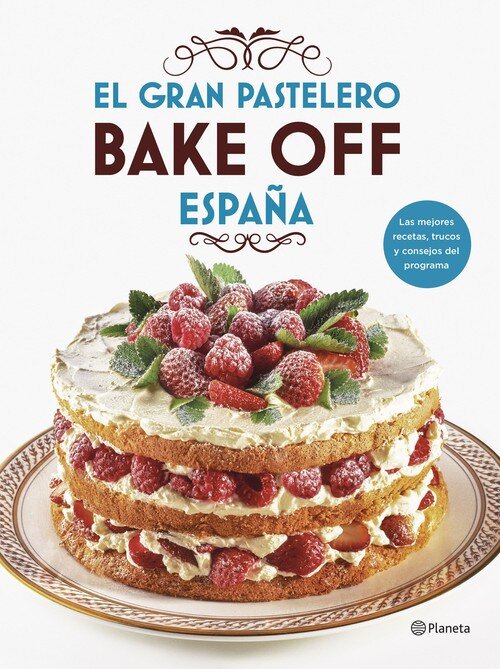 GRAN PASTELERO. BAKE OFF ESPA�A, EL