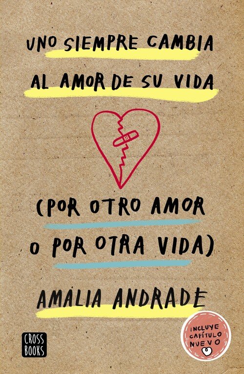 UNO SIEMPRE CAMBIA AL AMOR DE SU VIDA. (POR OTRO AMOR O POR