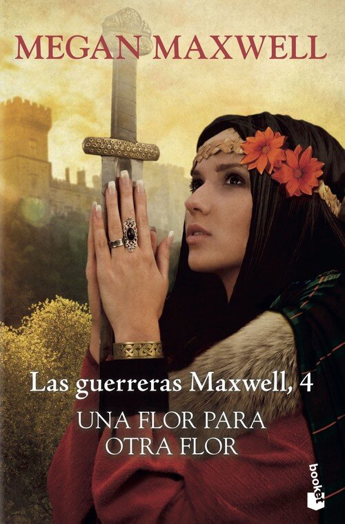 UNA FLOR PARA OTRA FLOR (GUERRERAS MAXWELL 4)