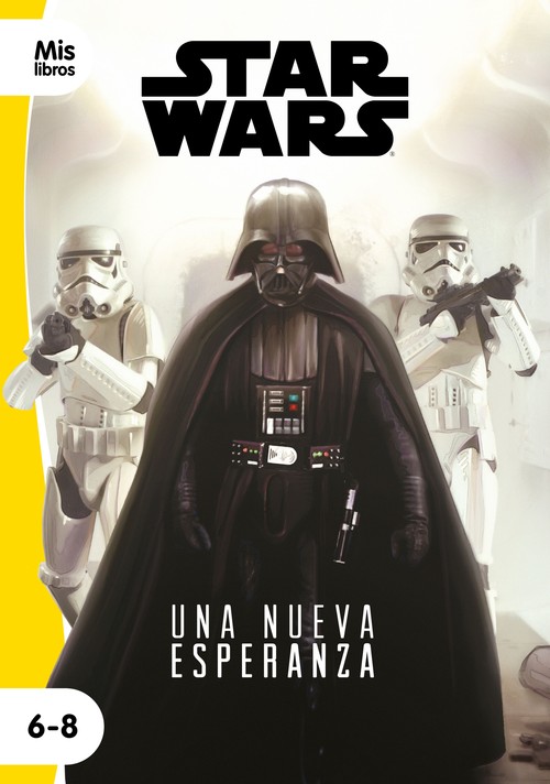 STAR WARS. UNA NUEVA ESPERANZA. NARRATIVA