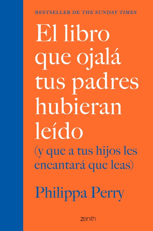 LIBRO QUE OJALA TUS PADRES HUBIERAN LEIDO (Y QUE A TUS HIJOS