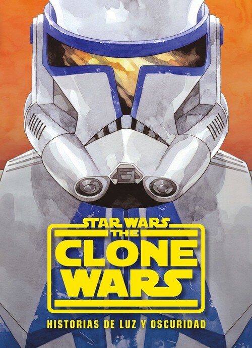STAR WARS. THE CLONE WARS. HISTORIAS DE LUZ Y OSCURIDAD. NAR
