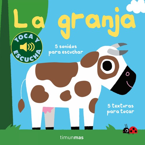 GRANJA. TOCA Y ESCUCHA, LA