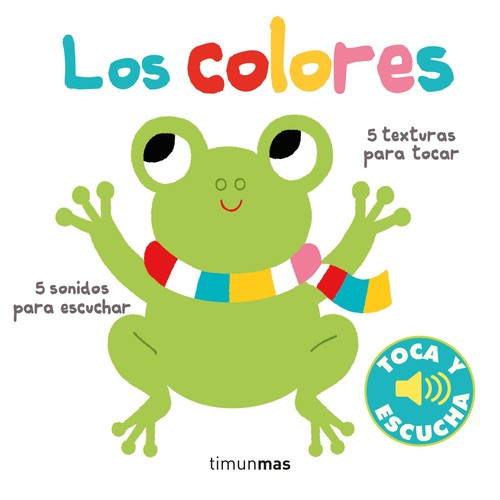 COLORES. TOCA Y ESCUCHA, LOS