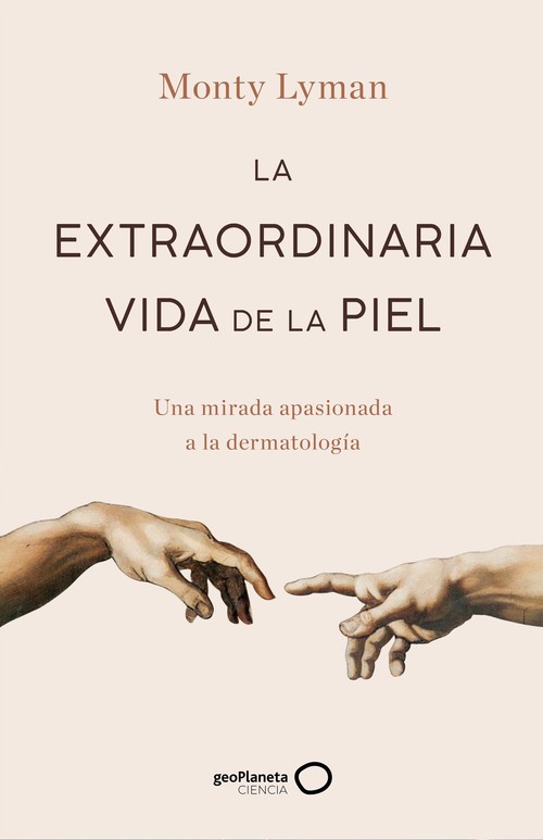 EXTRAORDINARIA VIDA DE LA PIEL, LA