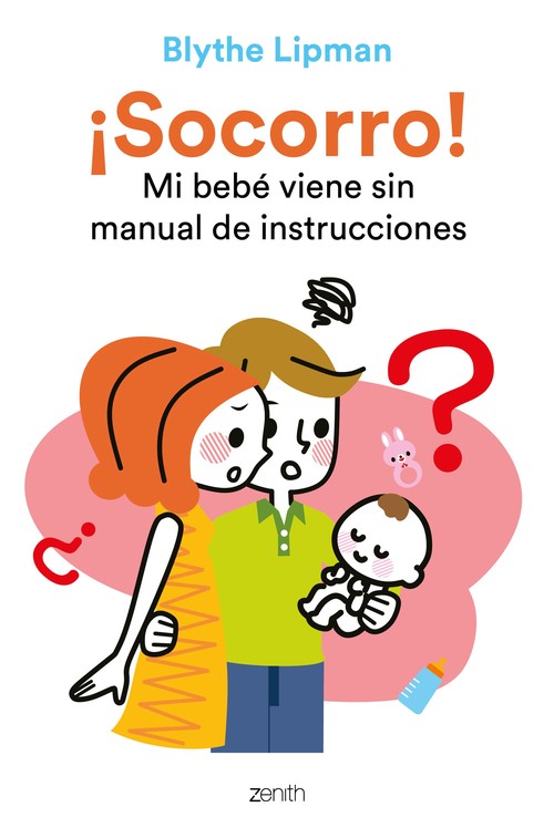 SOCORRO! MI BEBE VIENE SIN MANUAL DE INSTRUCCIONES