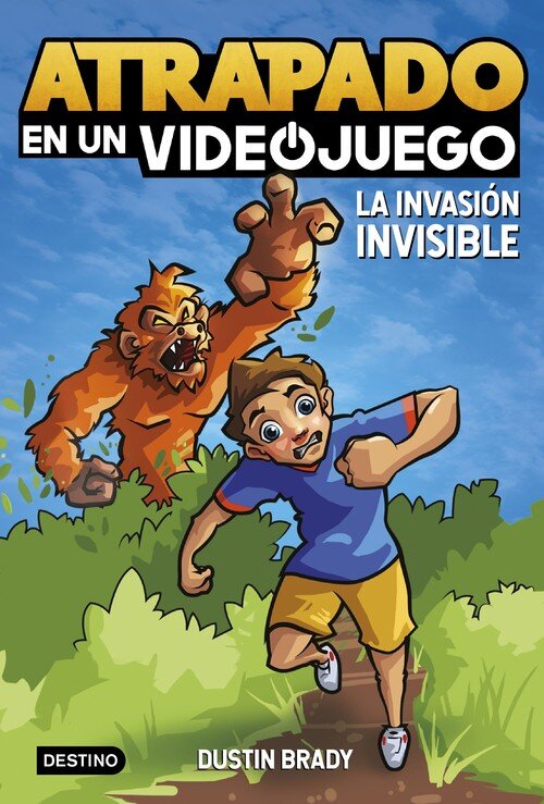 ATRAPADO EN UN VIDEOJUEGO 2. LA INVASION INVISIBLE