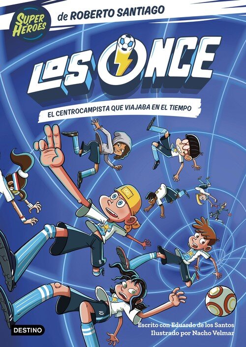 ONCE 3, LOS. EL CENTROCAMPISTA QUE VIAJABA EN EL TIEMPO