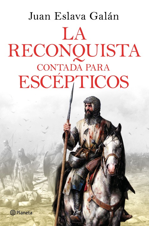 RECONQUISTA CONTADA PARA ESCEPTICOS, LA