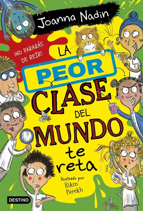 PEOR CLASE DEL MUNDO 3, LA. LA PEOR CLASE DEL MUNDO TE RETA