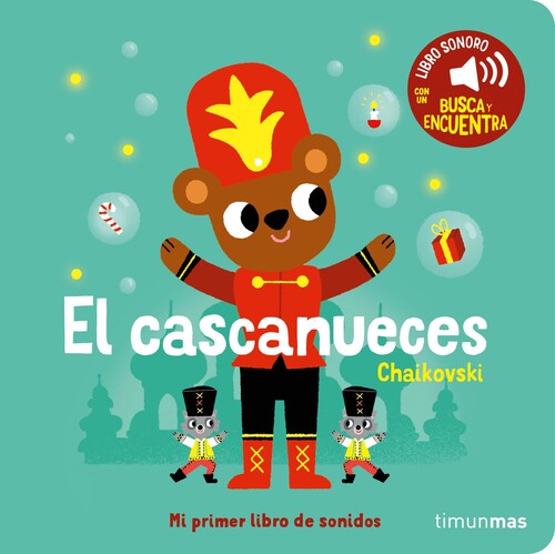 CASCANUECES, EL. MI PRIMER LIBRO DE SONIDOS