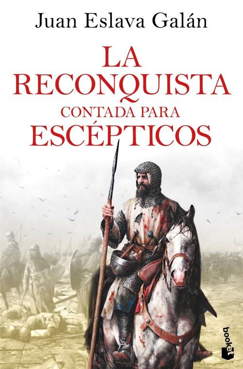 RECONQUISTA CONTADA PARA ESCEPTICOS, LA