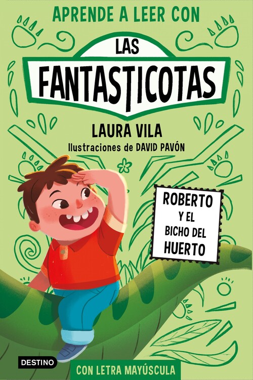APRENDE A LEER CON LAS FANTASTICOTAS 10. ROBERTO Y EL BICHO