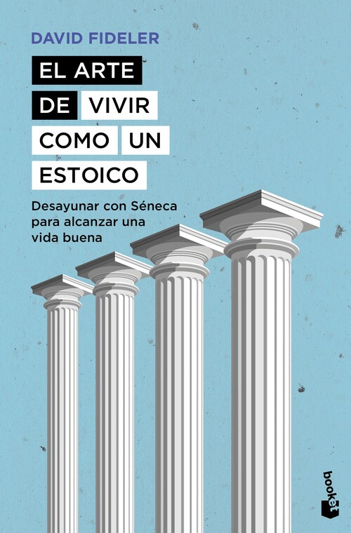 ARTE DE VIVIR COMO UN ESTOICO, EL