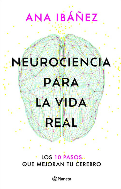 NEUROCIENCIA PARA LA VIDA REAL
