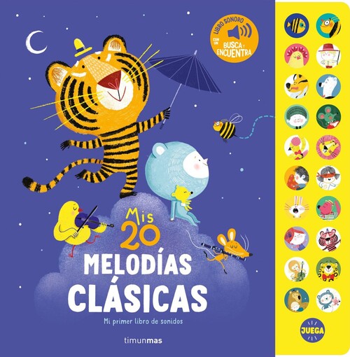 MIS 20 MELODIAS CLASICAS. MI PRIMER LIBRO DE SONIDOS